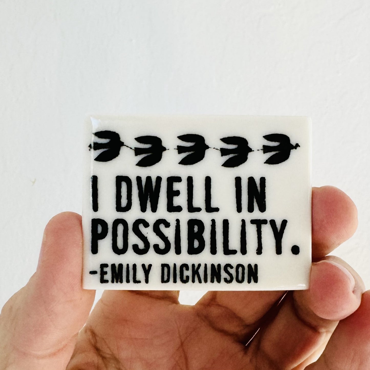 emily dickinson quote ceramic magnet 1.5" w x 2" h