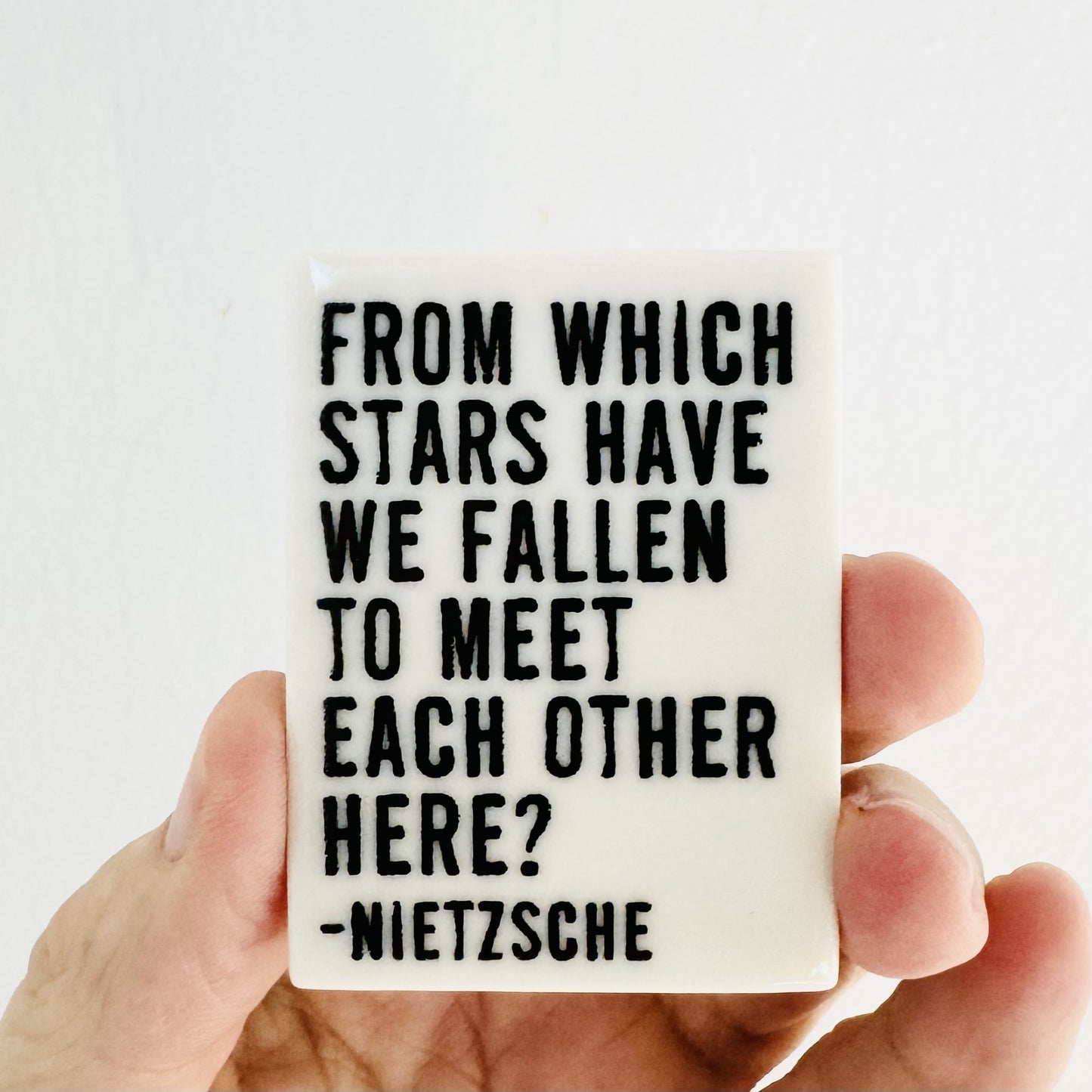 nietzsche quote ceramic magnet 1.5" w x 2.06" h