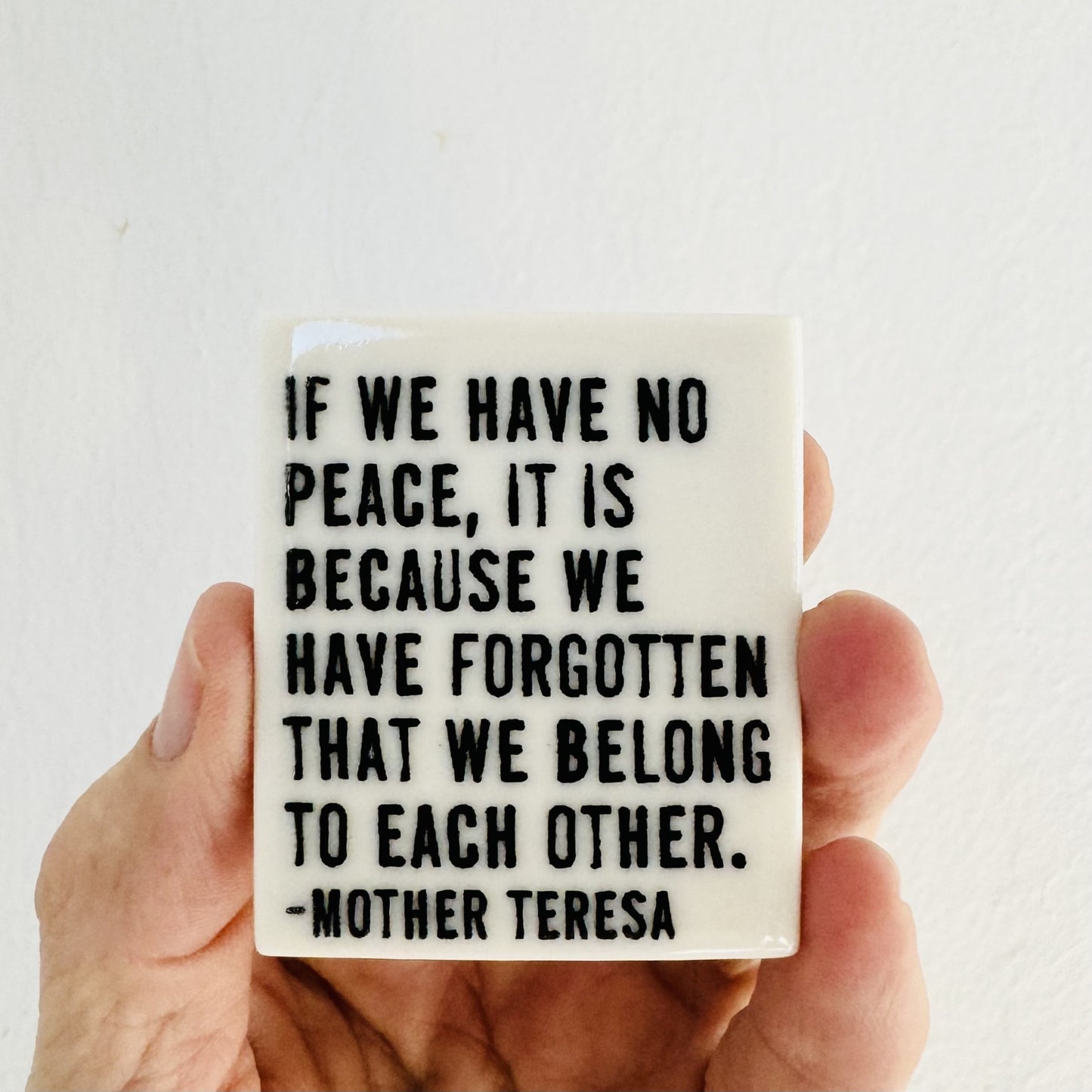 mother teresa quote ceramic magnet 1.69" w x 2" h
