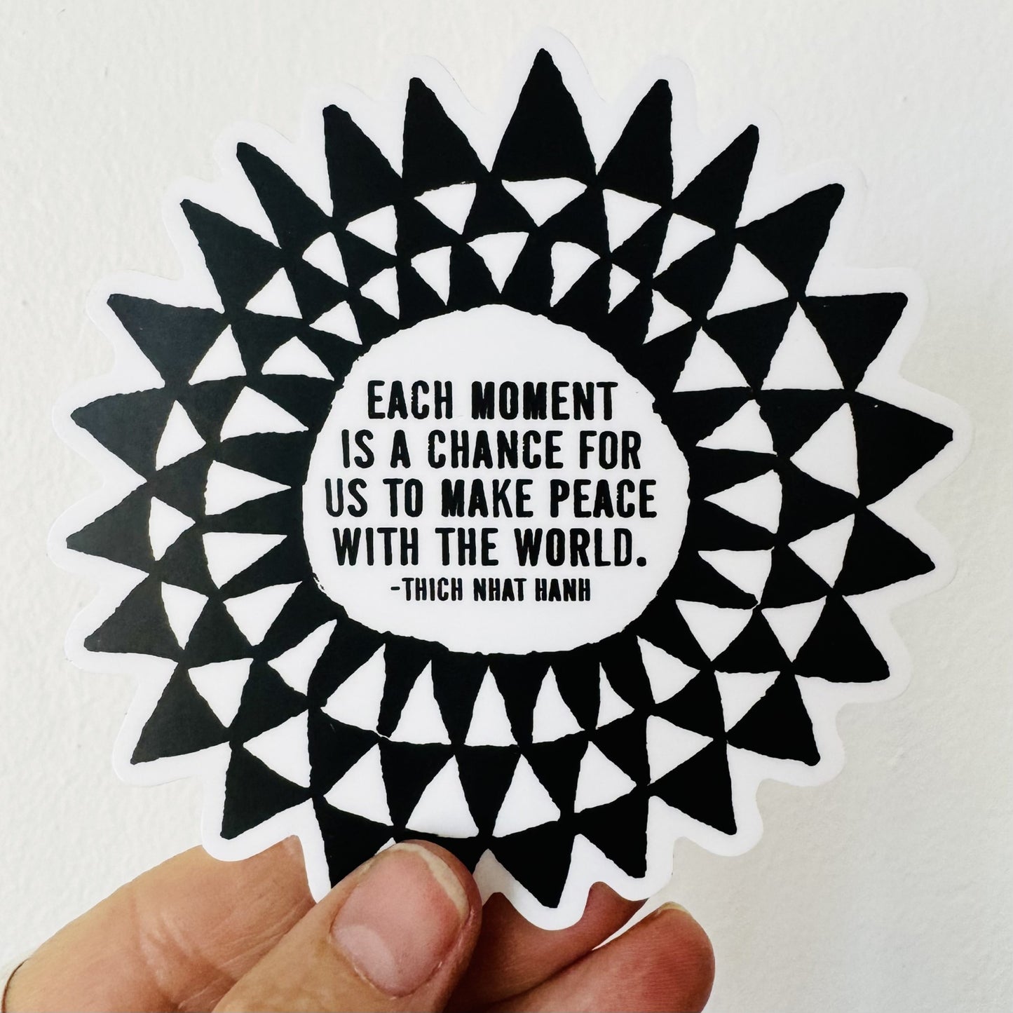 vinyl sticker thich nhat hanh quote black triangle pattern • water bottle sticker • journal sticker