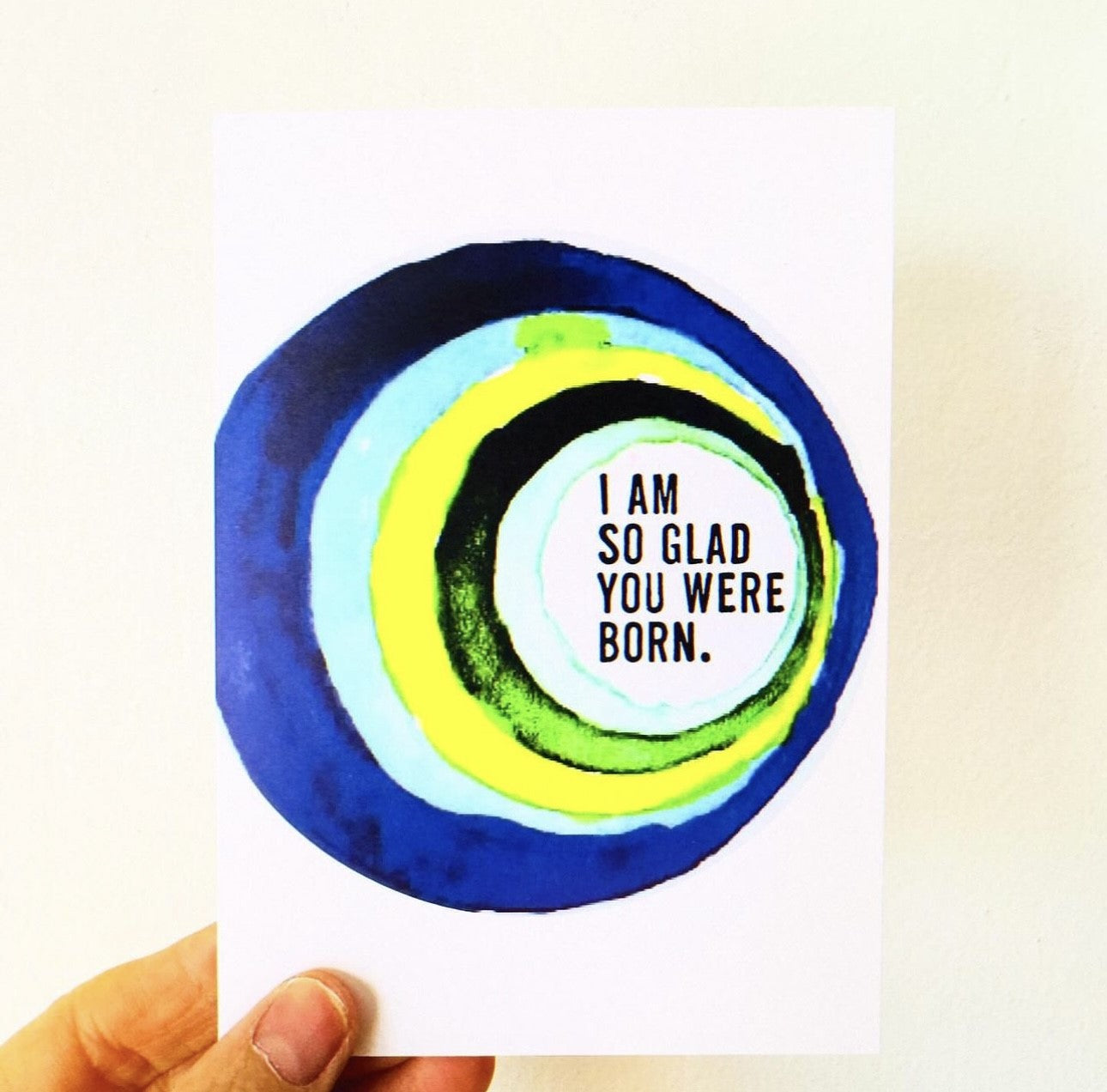 i am so glad you were born greeting card 4 1/8" w x 5 7/8"