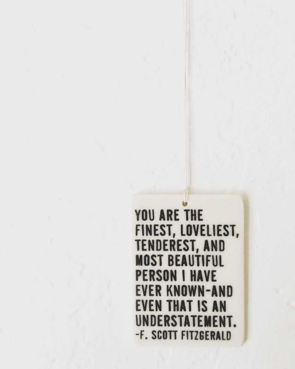 f scott fitzgerald quote ceramic wall tag