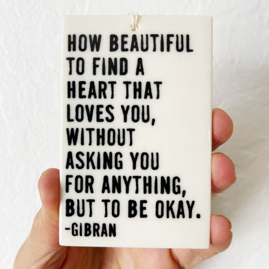 gibran quote ceramic wall tag