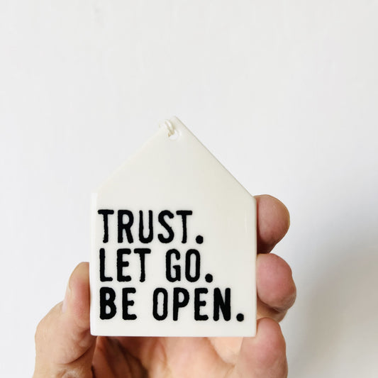 trust | trust ceramic wall tag | ceramic wall art | trust life | go with the flow | meditation | accept | surrender | psychedlic therapy