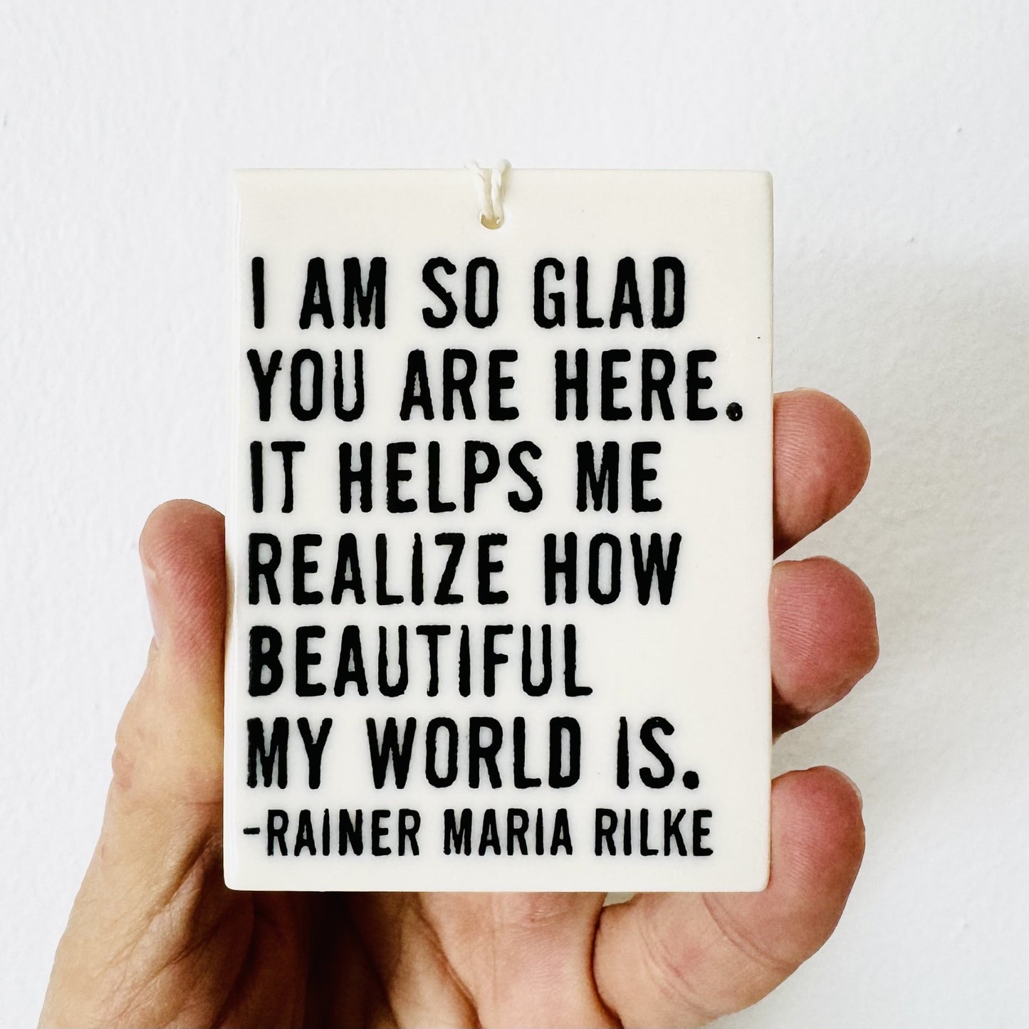 rainer maria rilke quote ceramic wall tag