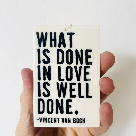 vincent van gogh quote ceramic wall tag