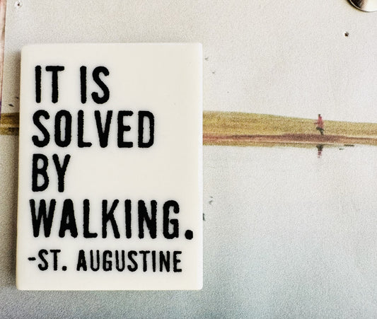 it is solved by walking. -st augustine quote ceramic magnet 1.5" w x 2.06" h