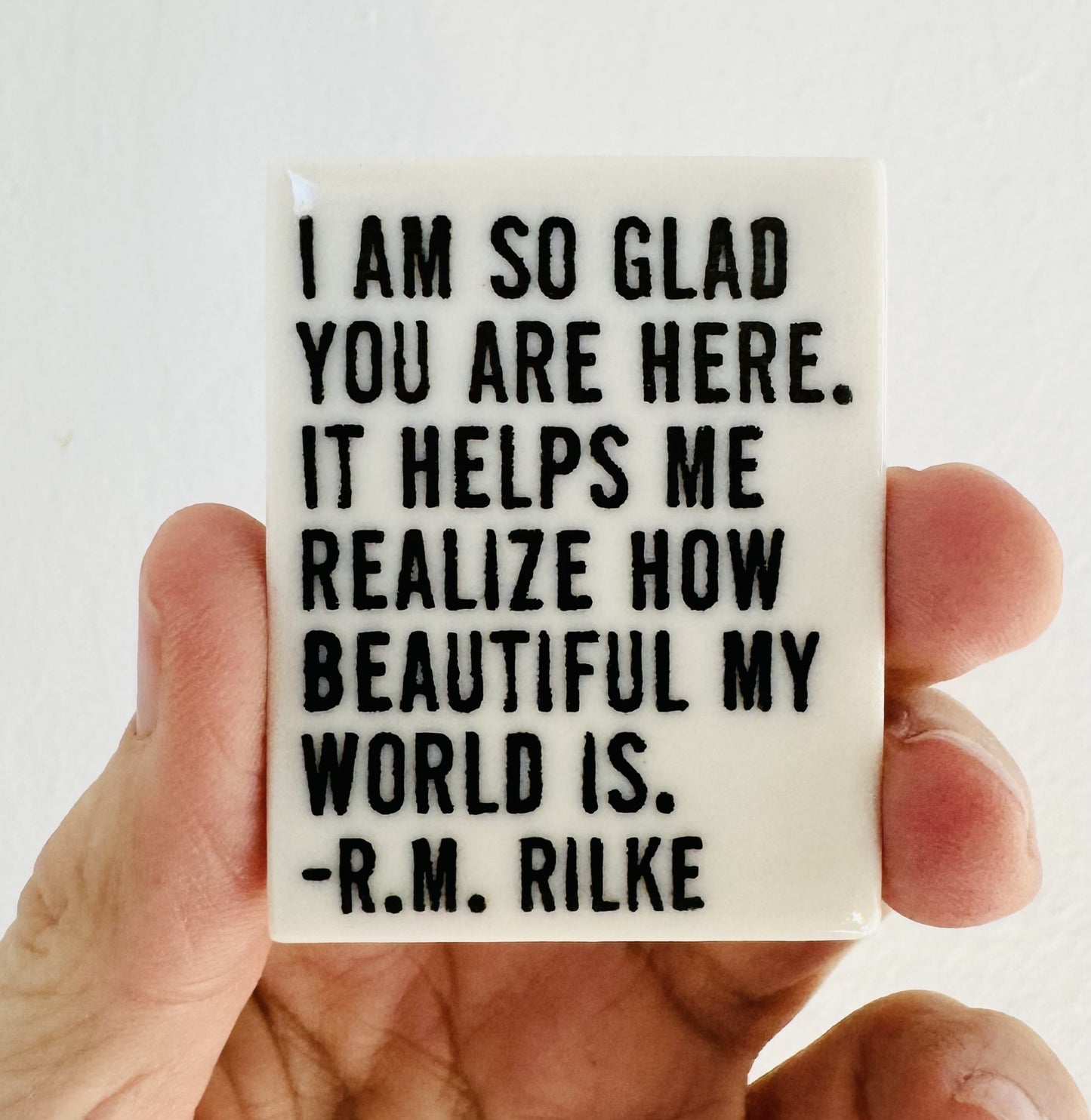 rainer maria rilke quote ceramic magnet 1.5" w x 1.94" h