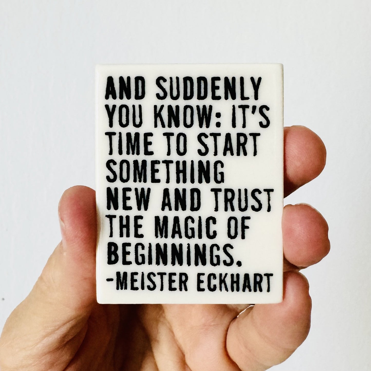 meister eckhart quote ceramic magnet 1.69" w x 2.13" h