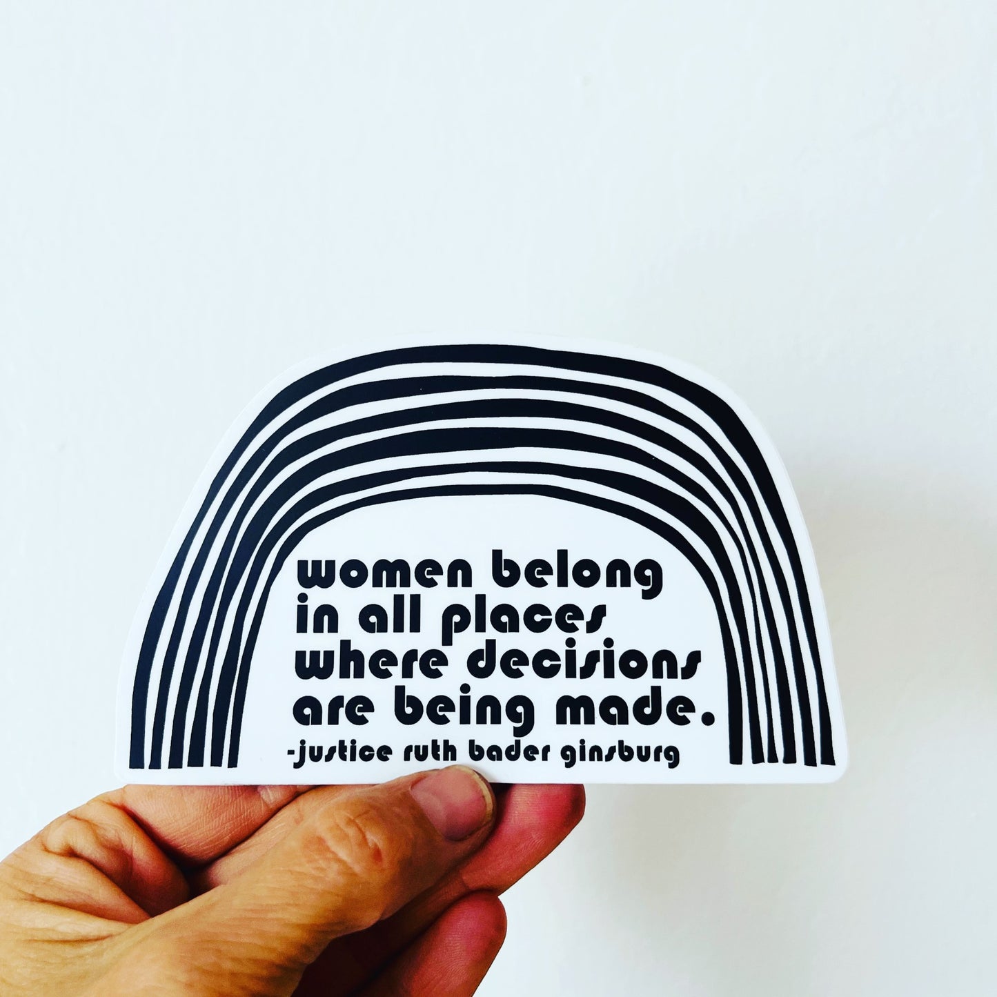 sticker ruth bader ginsburg women belong in all places where decisions are being made rbg