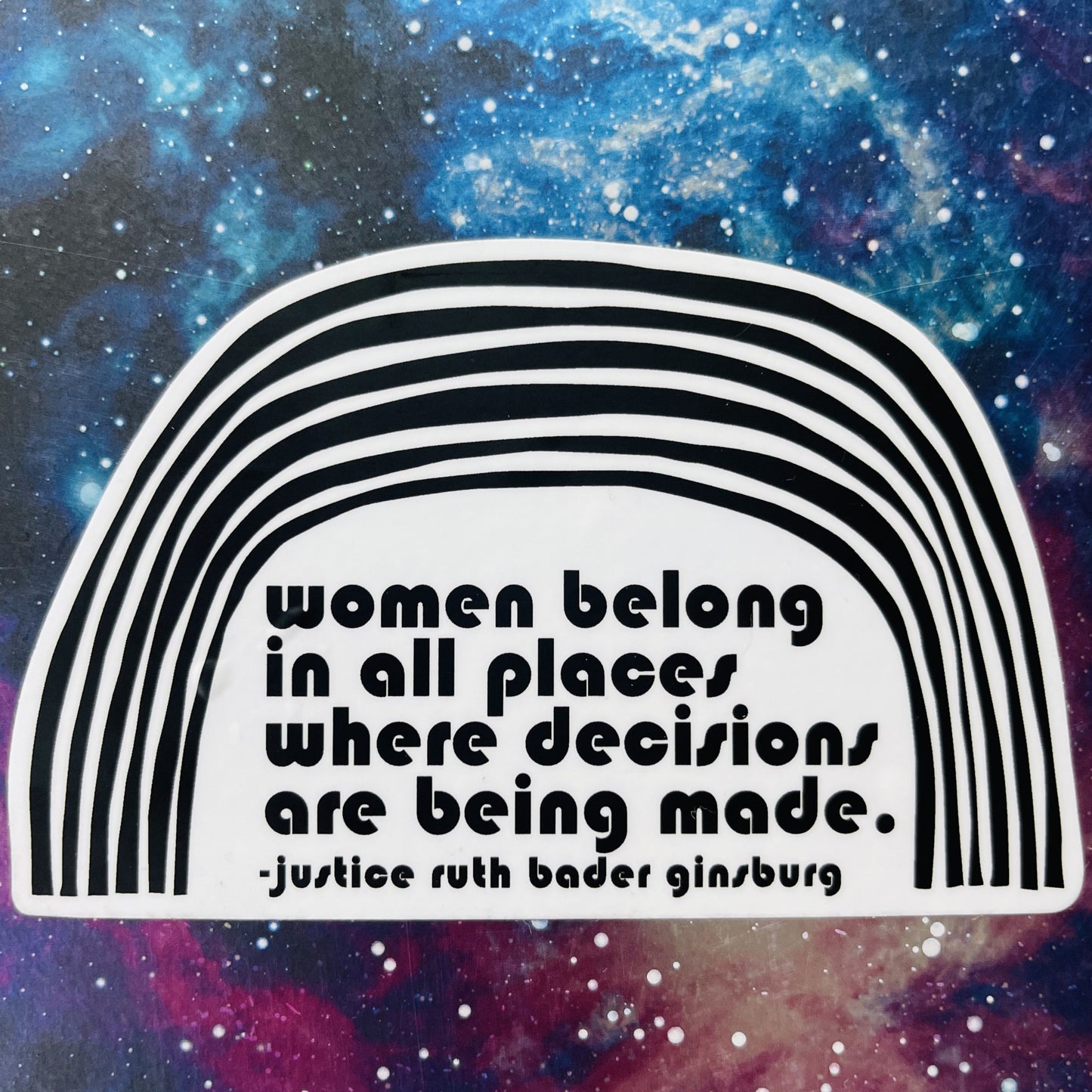 vinyl sticker ruth bader ginsburg women belong in all places where decisions are being made rbg