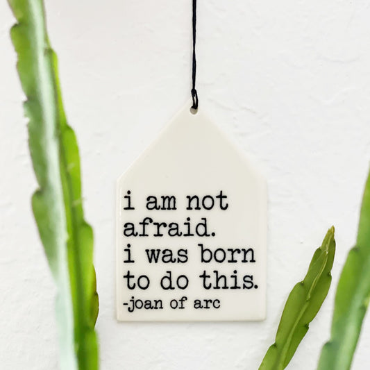 joan of arc quote ceramic wall tag