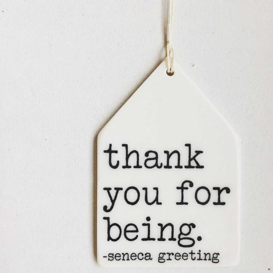 seneca quote | seneca greeting | ceramic wall tag | ceramic wall art | screenprinted ceramics | meaningful gift | thank you | gratitude