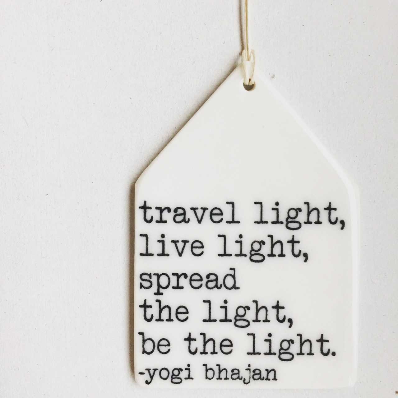 yoga bhajan | be the light |ceramic wall tag | screenprinted ceramics | meaningful gift | yoga gift | yoga art | home decor | peace