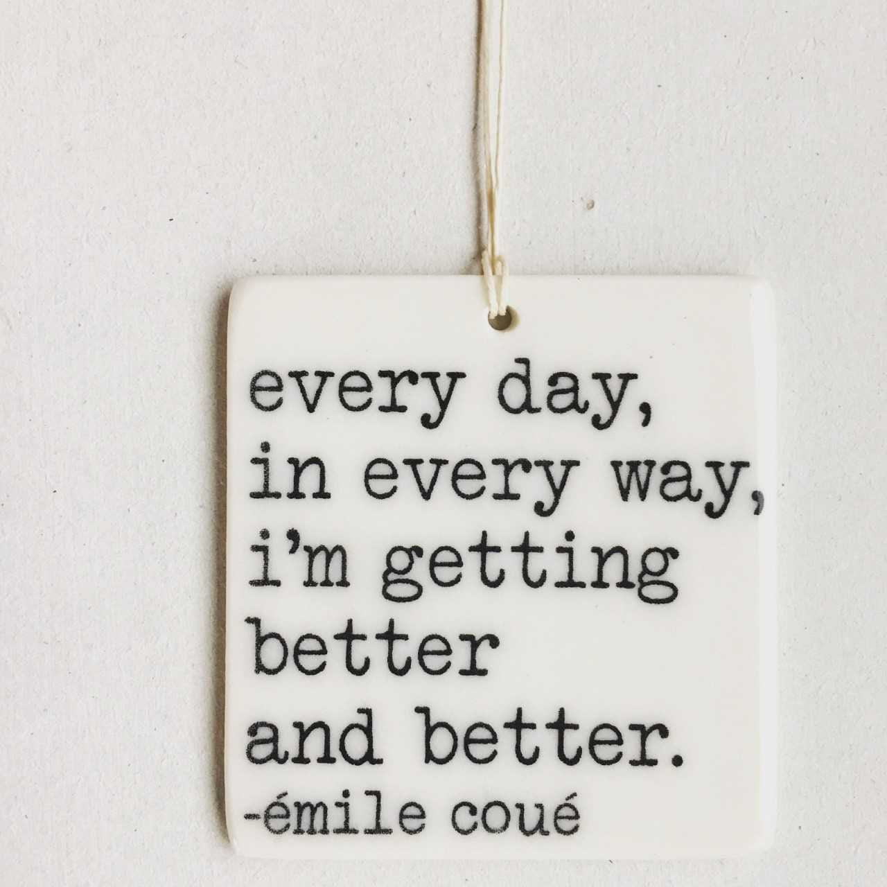 emile coue quote ceramic wall tag