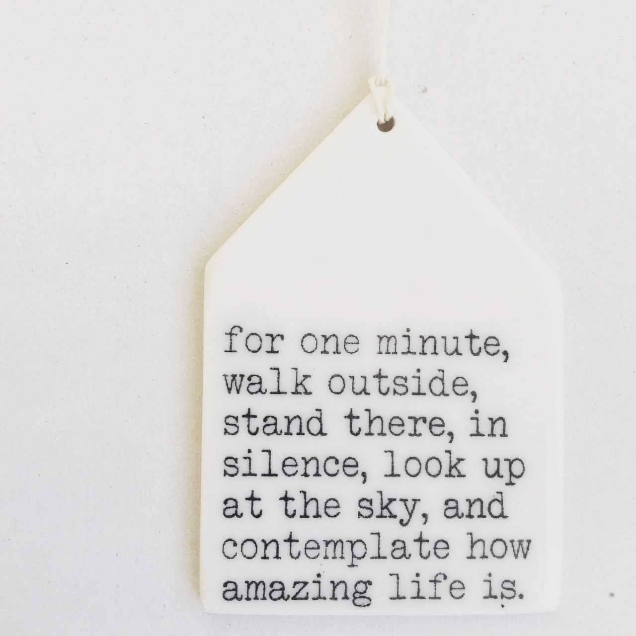 for one minute... ceramic wall tag