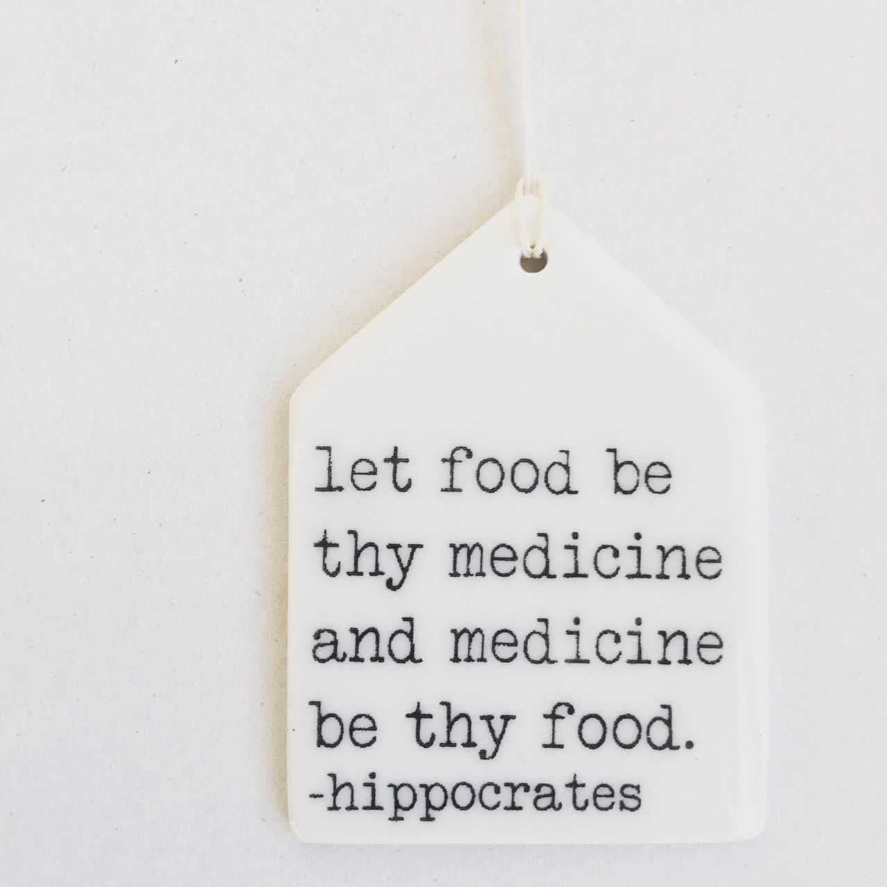 hippocrates quotes | let food be thy medicine | healthy eating | ceramic wall tag | ceramic wall art | minimalist design | kitchen art