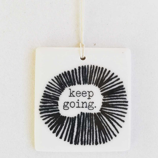 keep going ceramic wall tag