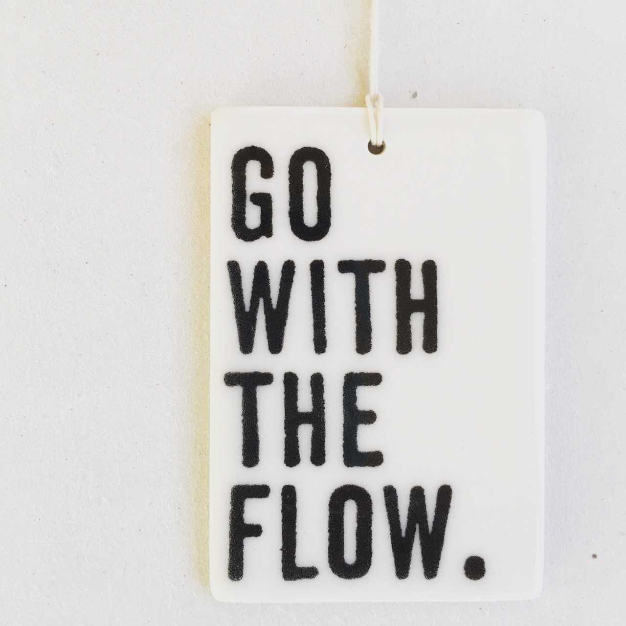 go with the flow | ceramic wall tag | ceramic wall art | minimalist design | home decor | meaningful gift | surrender | acceptance | accept