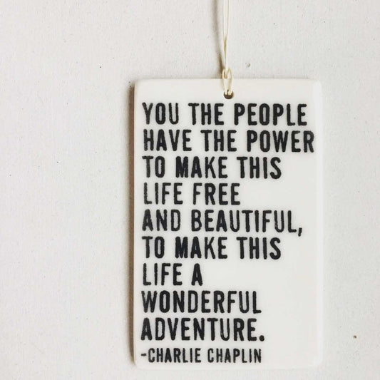charlie chaplin quote | charles chaplin quote | ceramic wall tag | ceramic wall art | the great dictator speech | you the people | freedom