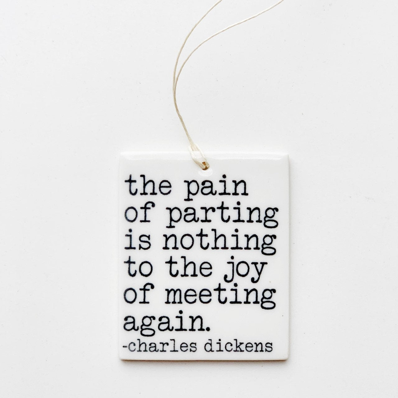 charles dickens | ceramic wall tag | ceramic wall art | long distance relationship | meaningful gift