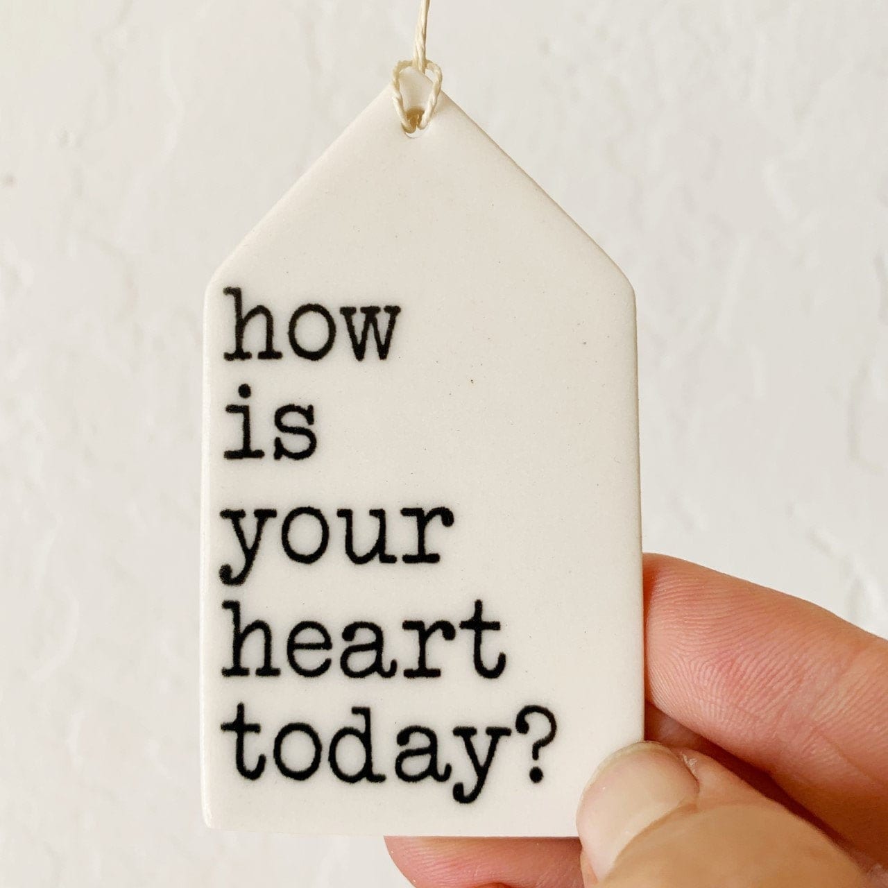 heart quote | how is your heart today | ceramic wall tag | gift for friend | minimalist design | home decor | meaningful gift