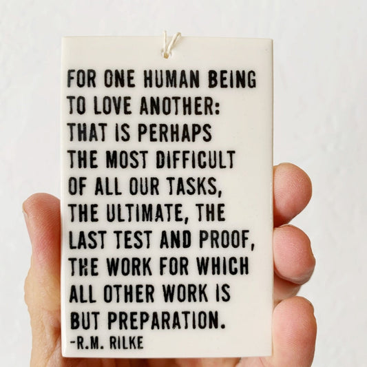 rainer maria rilke quote ceramic wall tag