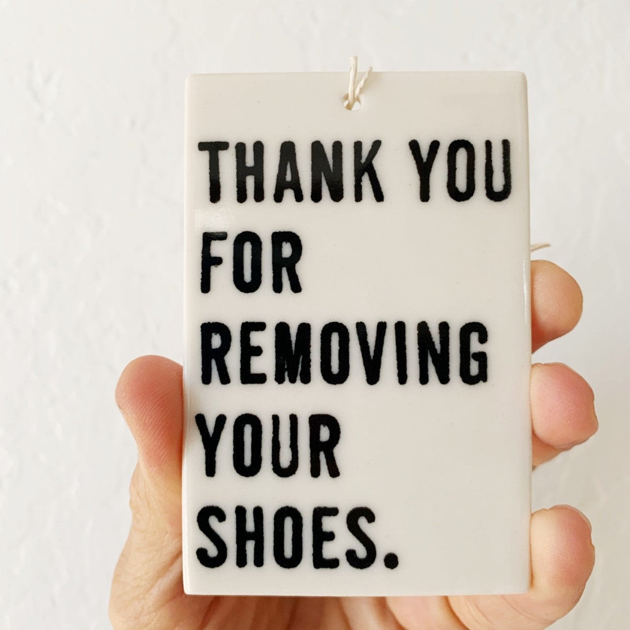 thank you for removing your shoes ceramic wall tag