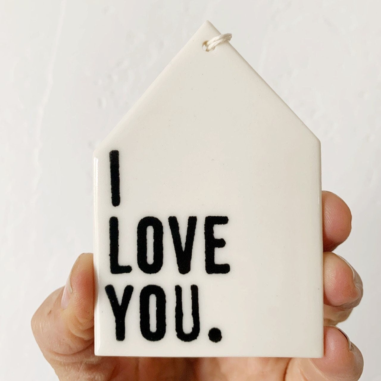 i love you | ceramic wall tag | screenprinted ceramics | meaningful gift | gift for son | gift for daughter | daily reminder | love quote