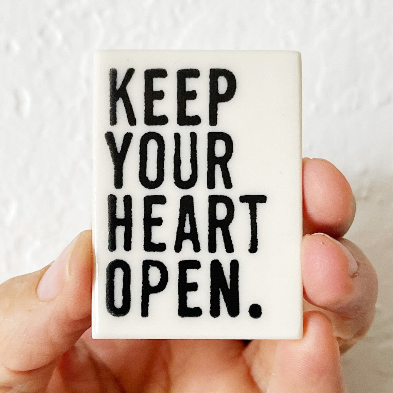 keep your heart open ceramic magnet