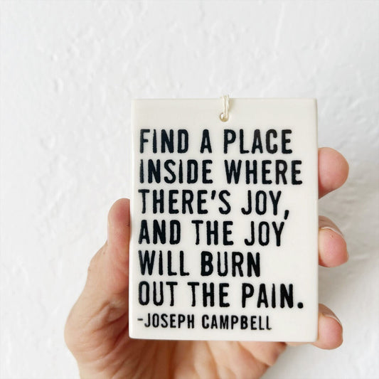 joseph campbell quote ceramic wall tag