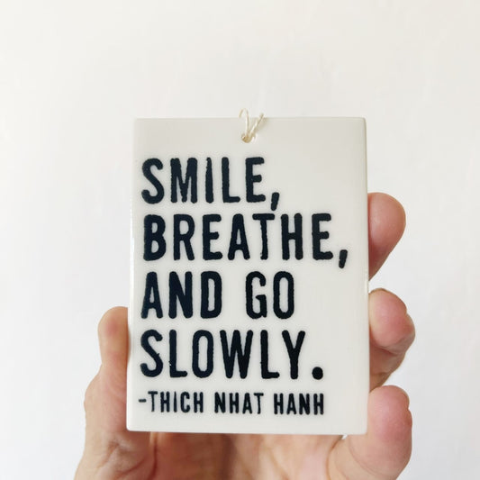 thich nhat hanh quote ceramic wall tag