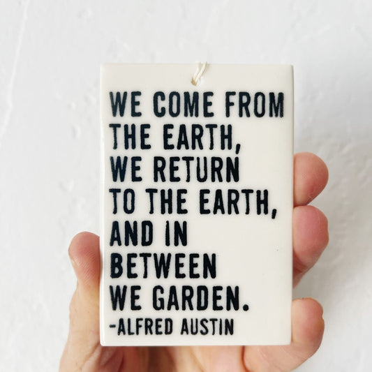 alfred austin quote ceramic wall tag