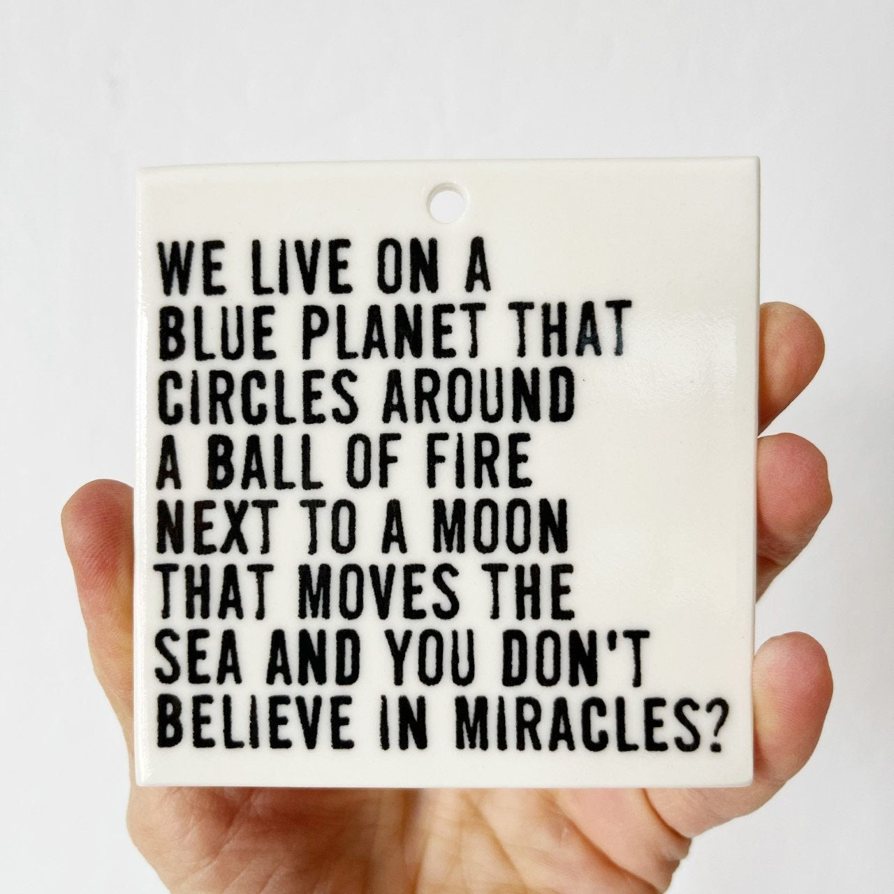 miracles | ceramic wall tile | ceramic wall sign | ceramic wall art | daily inspiration | home decor | planet earth | gratitude