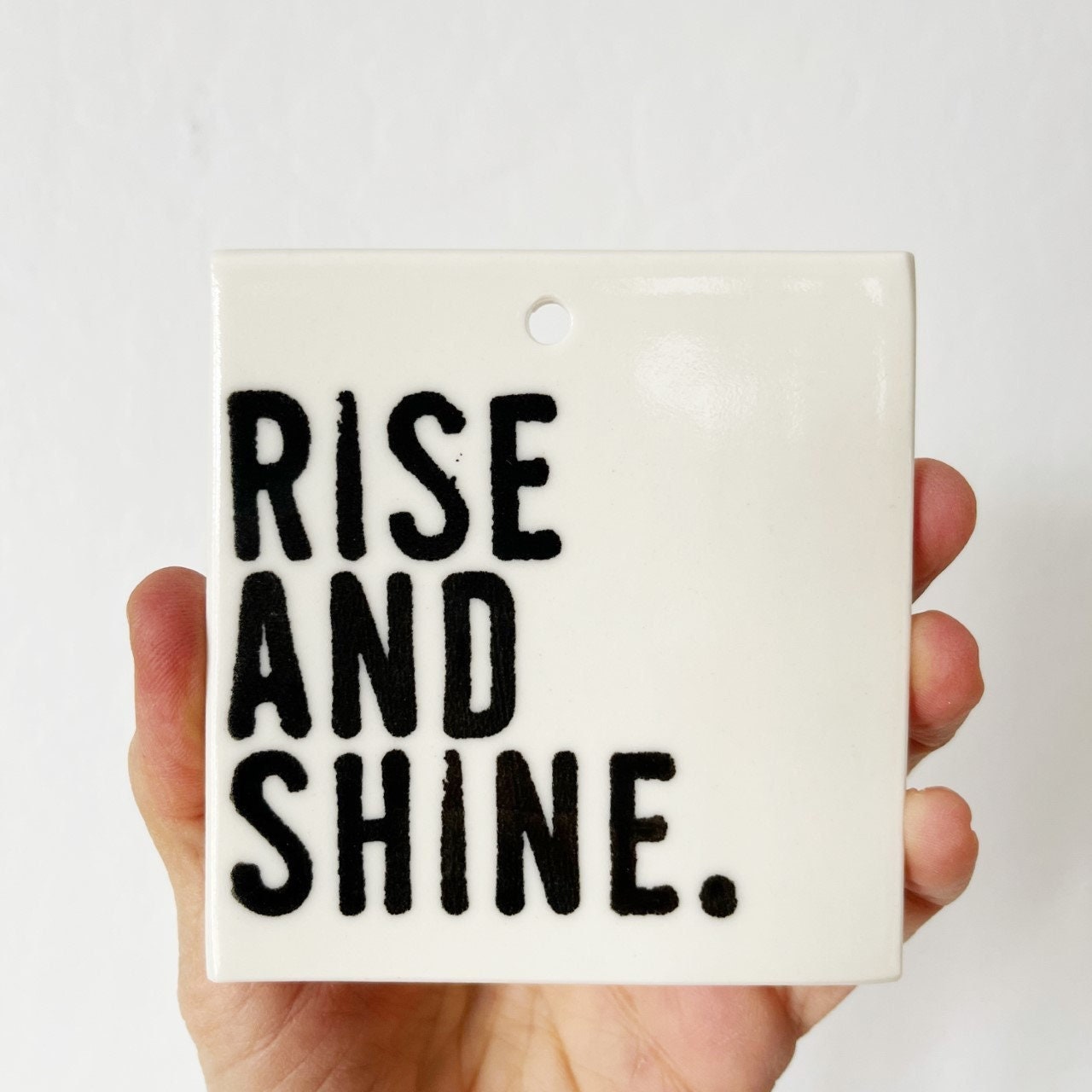 rise and shine | wake up sign | ceramic wall tile | ceramic wall art | daily inspiration | good morning | optimism